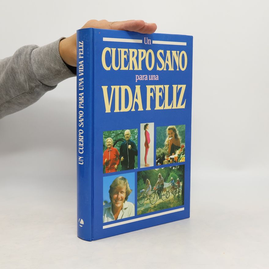 Autorenkollektiv Un cuerpo sano para una vida feliz