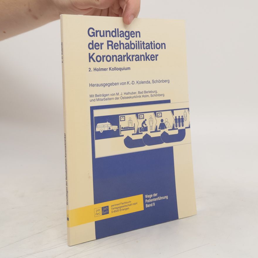 Klaus Dieter Kolenda Grundlagen der Rehabilitation Koronarkranker
