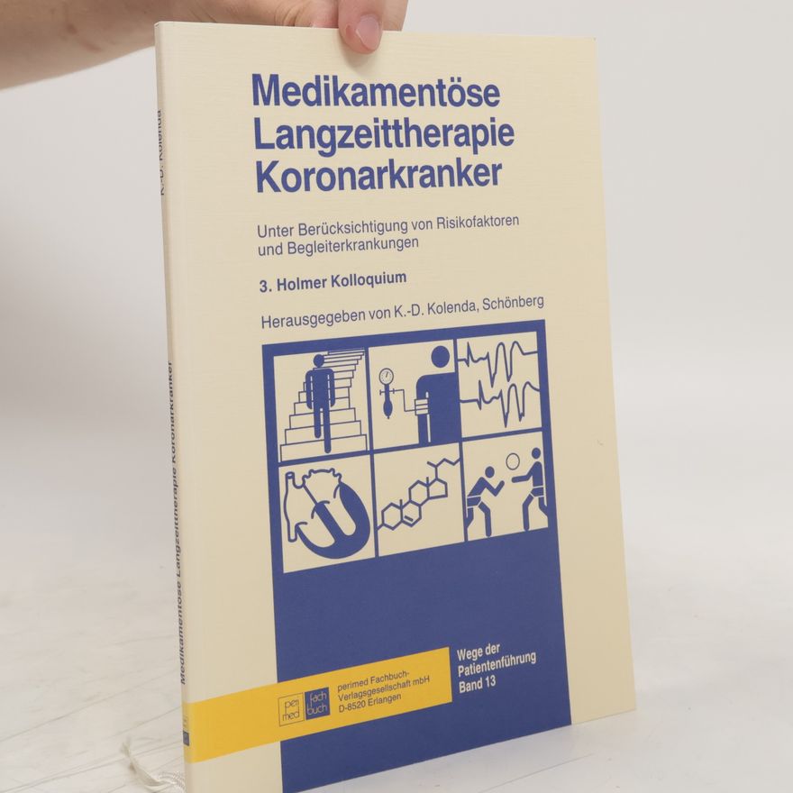 Klaus Dieter Kolenda Medikamentöse Langzeittherapie Koronarkranker