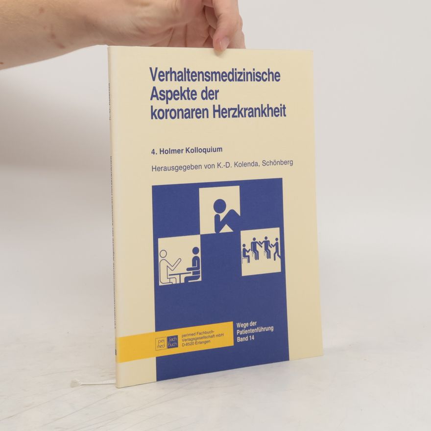 Klaus Dieter Kolenda Verhaltensmedizinische Aspekte der koronaren Herzkrankheit