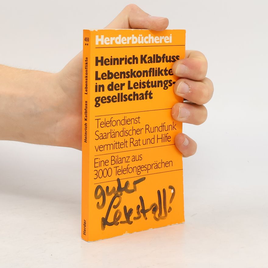 Heinrich Kalbfuss Lebenskonflikte in der Leistungsgesellschaft
