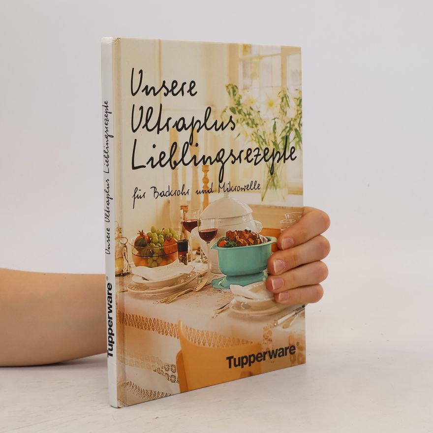 Autorenkollektiv Unsere Ultraplus Lieblingsrezepte für Backofen und Mikrowelle