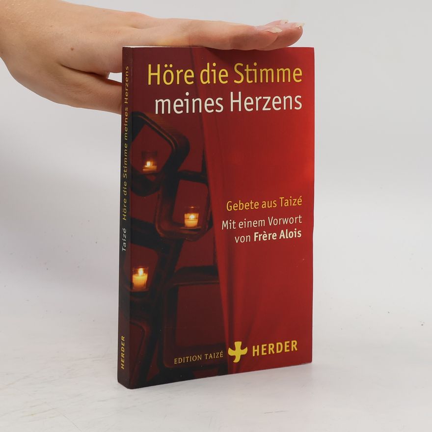 Communauté de Taizé Höre die Stimme meines Herzens
