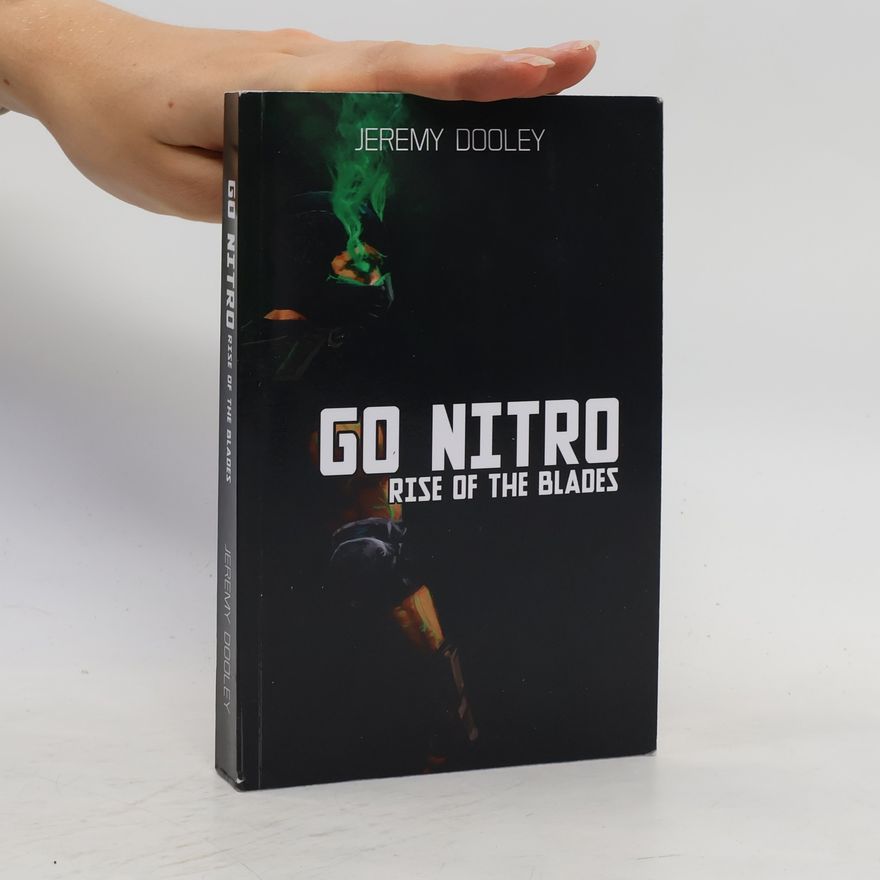 Jeremy Dooley Go Nitro. Rise of the Blades