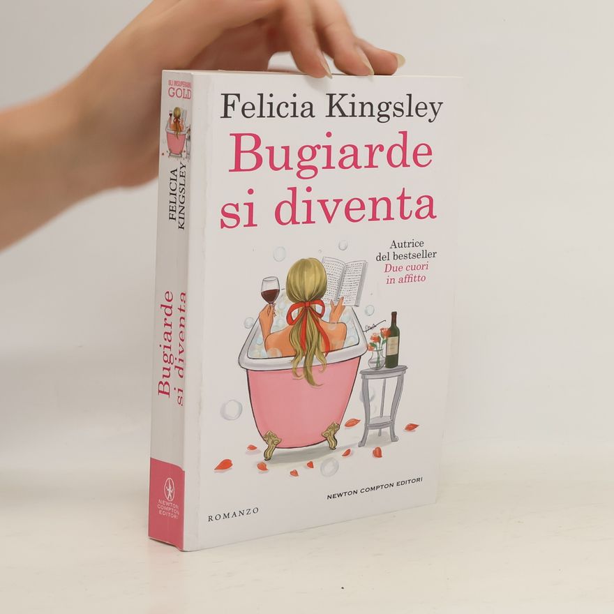 Felicia Kingsley Bugiarde si diventa