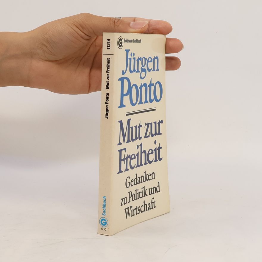 Jürgen Ponto Mut zur Freiheit