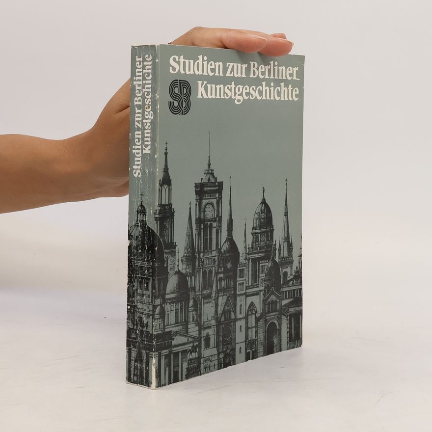 Karl Heinz Klingenburg Studien zur Berliner Kunstgeschichte