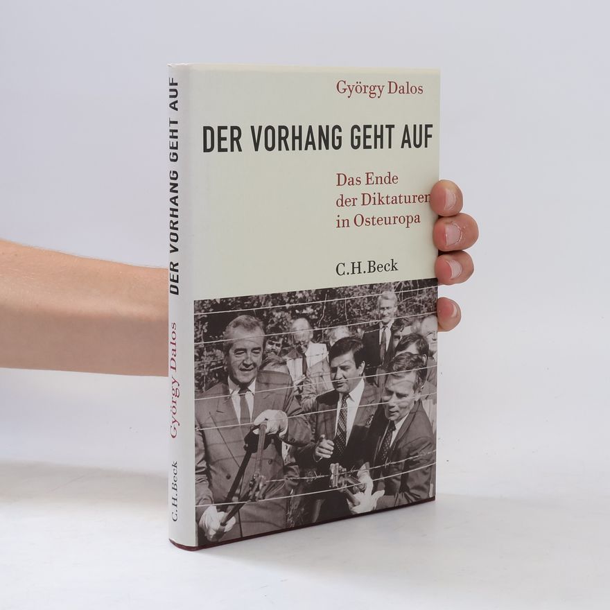 György Dalos Der Vorhang geht auf
