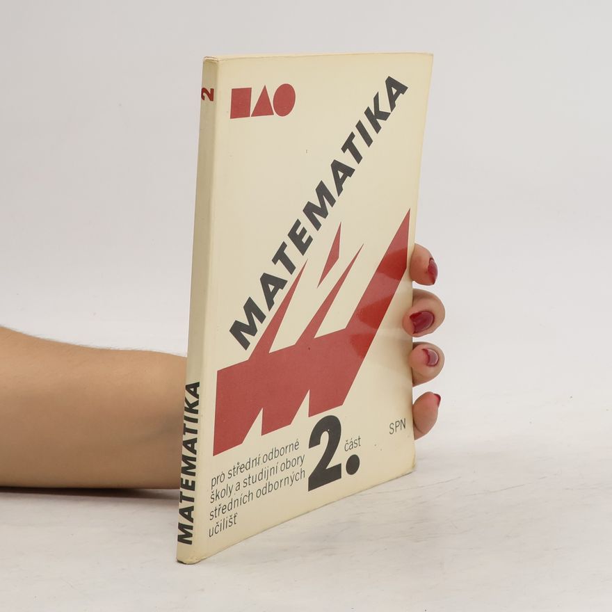 Oldřich Odvárko Matematika pro střední odborné školy a studijní obory středních odborných učilišť 2.část