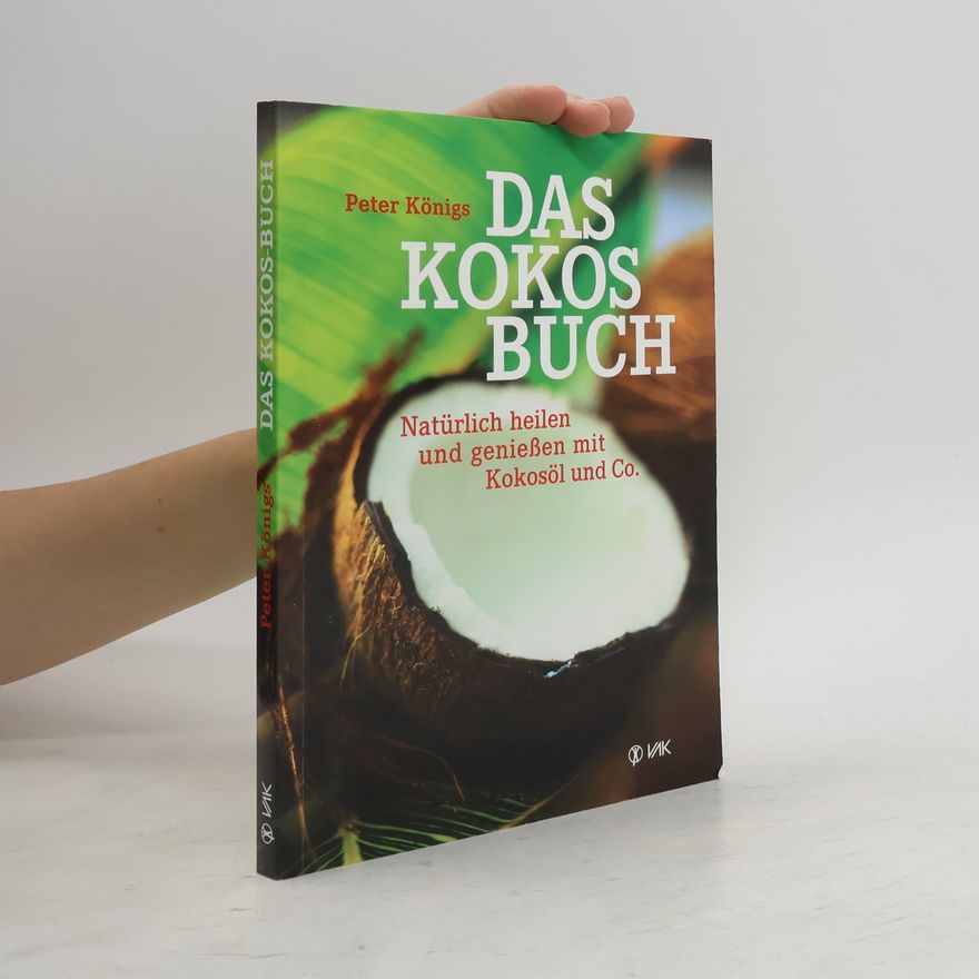 Peter Königs Das Kokos-Buch