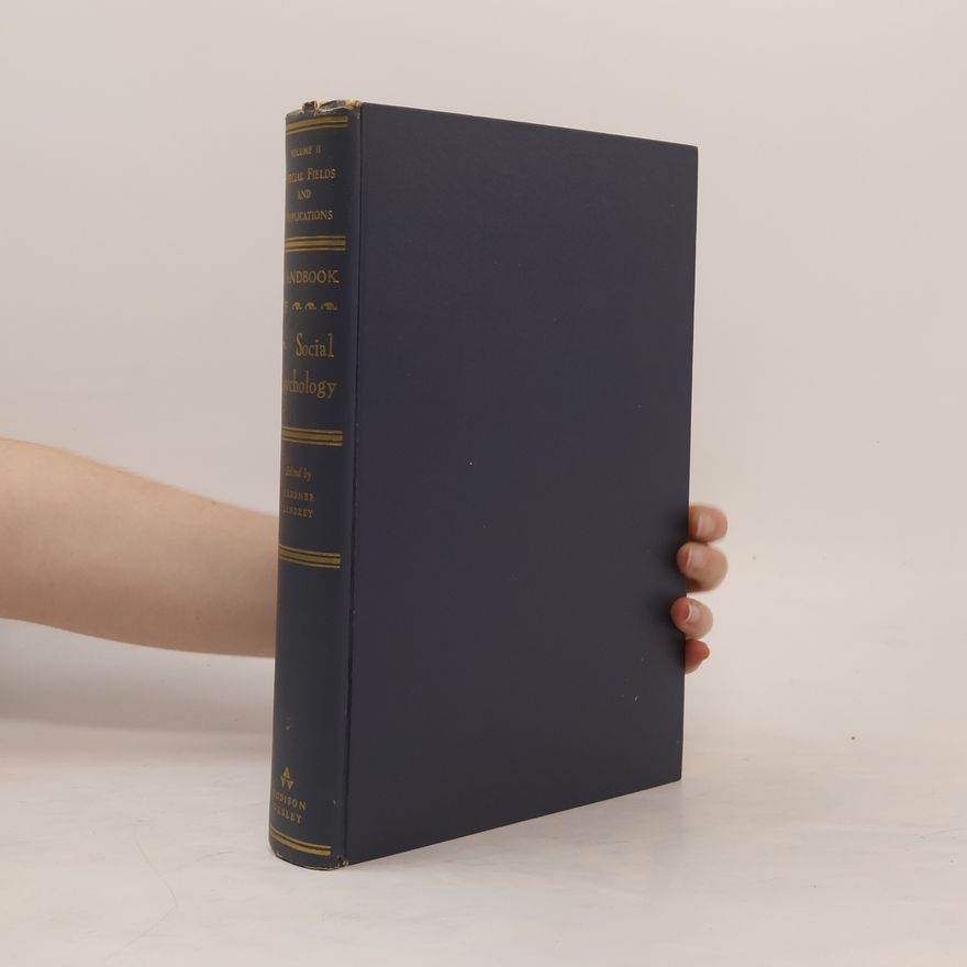 Kolektiv autorů Handbook of Social Psychology. Volume II