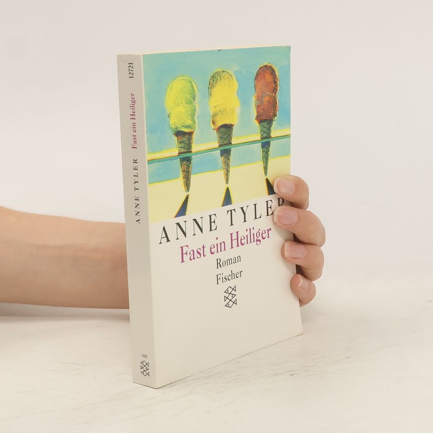 Anne Tyler Fast ein Heiliger