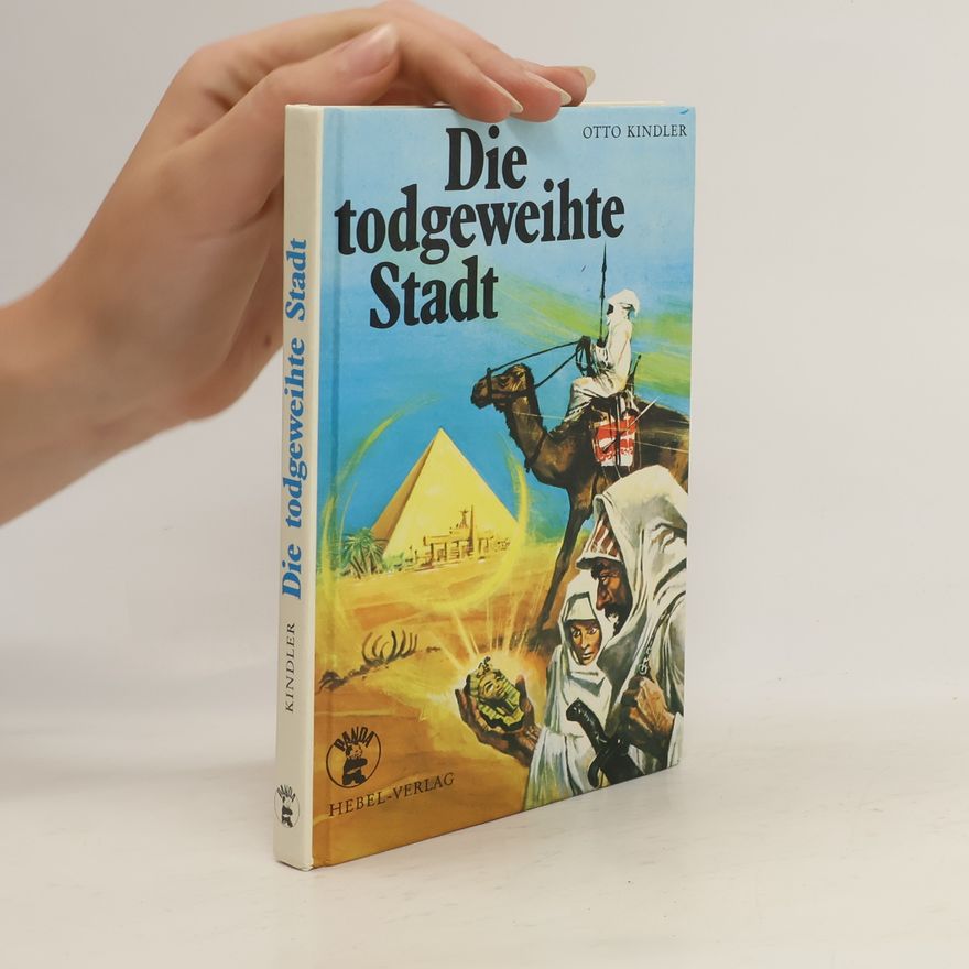 Otto Kindler Die todgeweihte Stadt