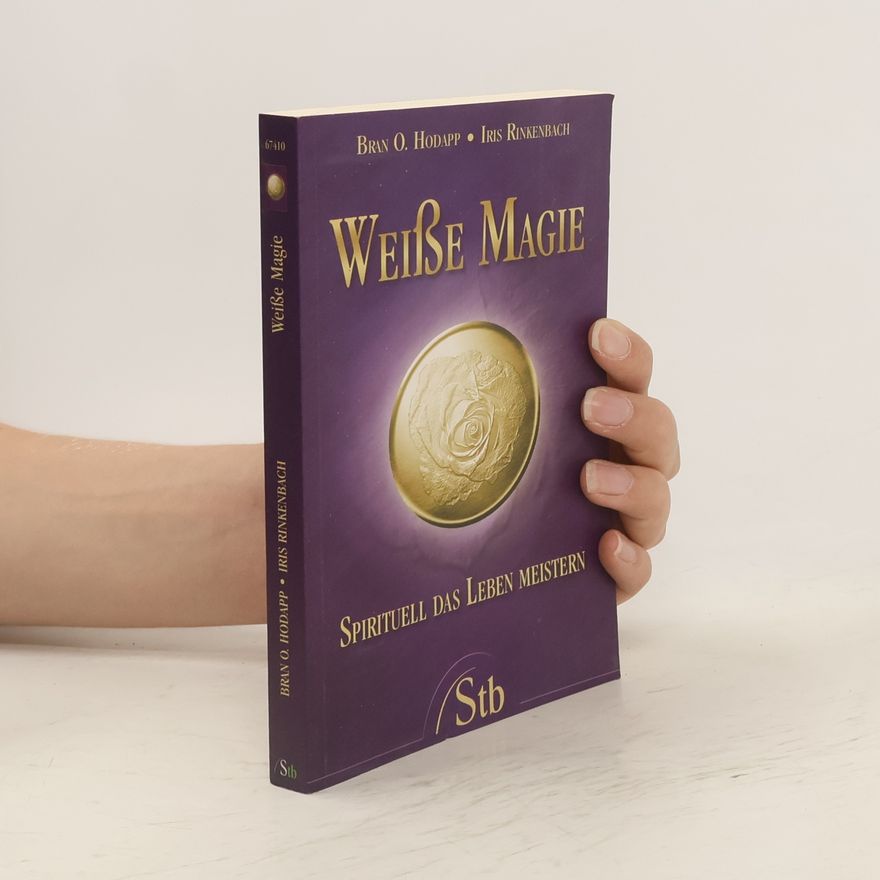 Bran O. Hodapp Weiße Magie
