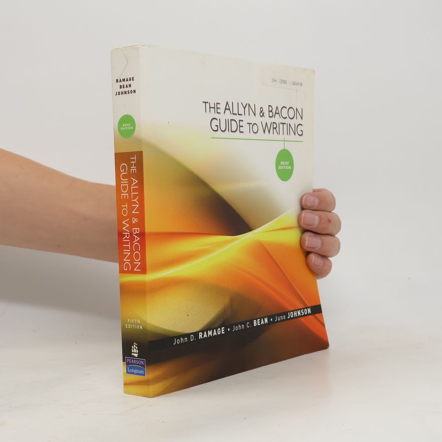John C. Bean The Allyn & Bacon Guide to Writing