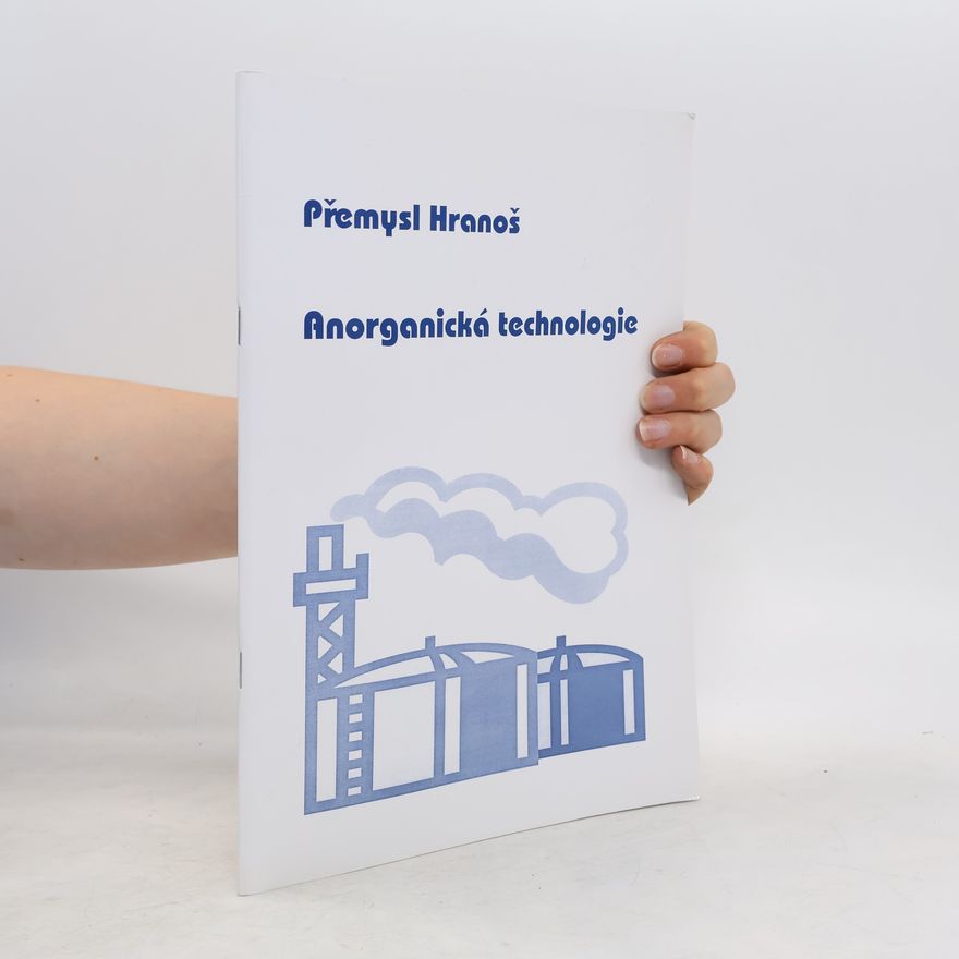Přemysl Hranoš Anorganická technologie