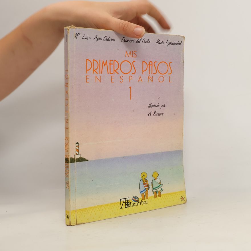 María Luisa Agra-Cadarso Mis primeros pasos en Español 1