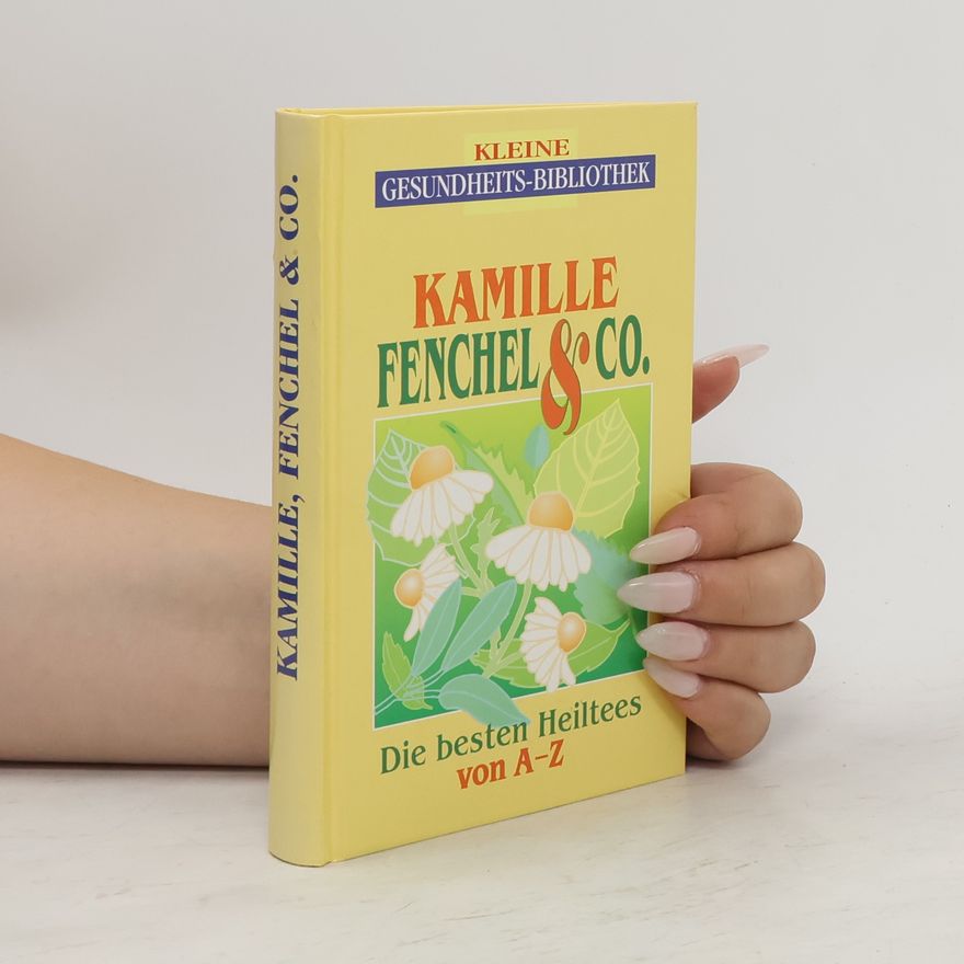 Heide Marie Karin Geiss Kamille, Fenchel & Co.