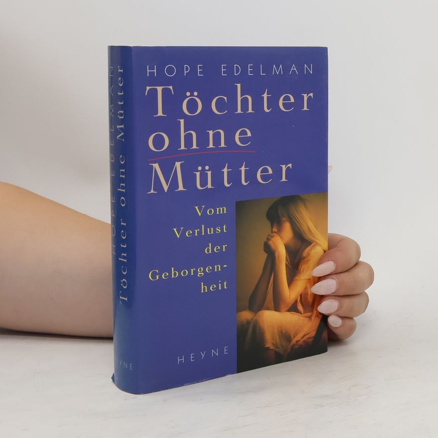 Hope Edelman Töchter ohne Mütter