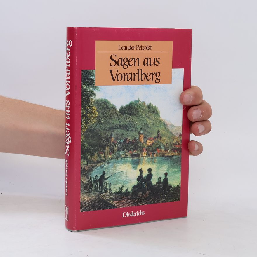 Leander Petzoldt Sagen aus Vorarlberg