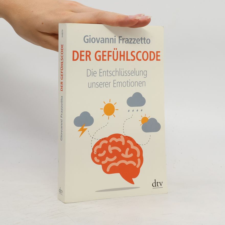 Giovanni Frazzetto Der Gefühlscode