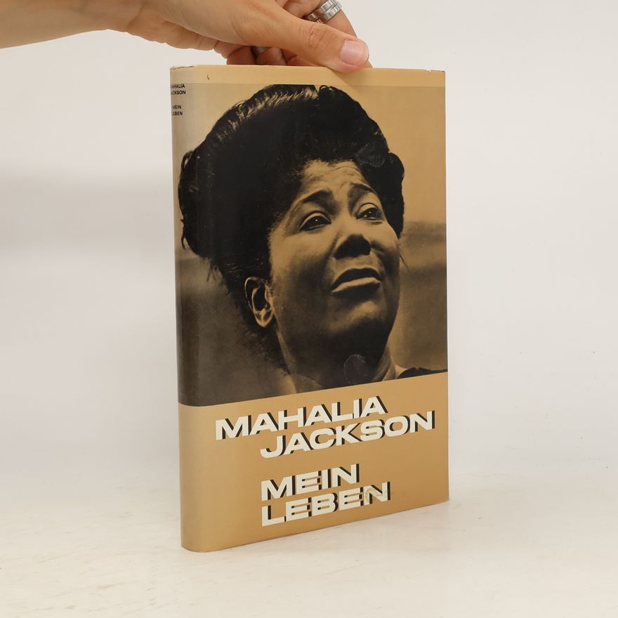 Mahalia Jackson Mein Leben