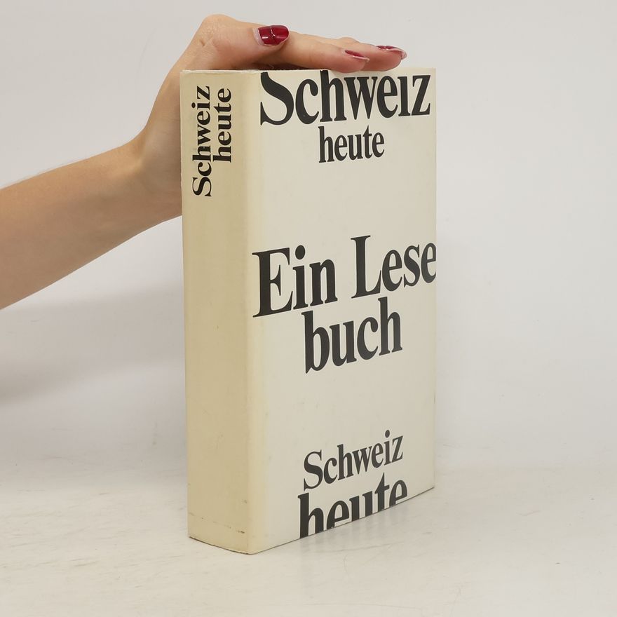 Autorenkollektiv Ein Lese buch. Schweiz Heute