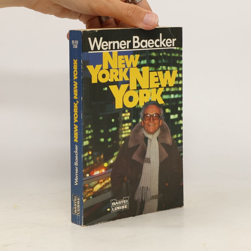 Werner Baecker New York, New York