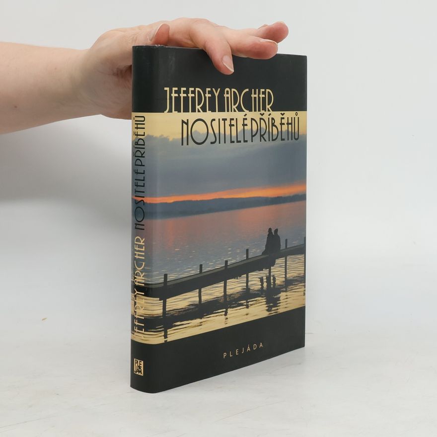 Jeffrey Archer Nositelé příběhů