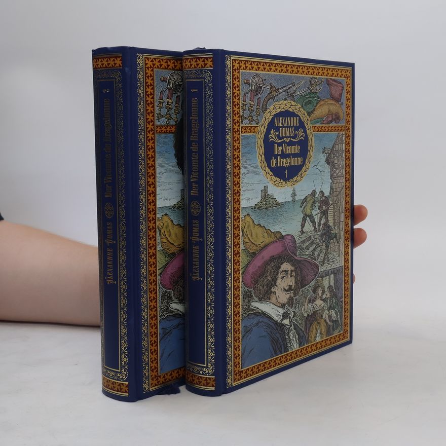 Alexandre Dumas Der Vicomte de Bragelonne 1-2