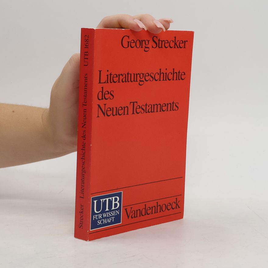 Georg Strecker Literaturgeschichte des Neuen Testaments