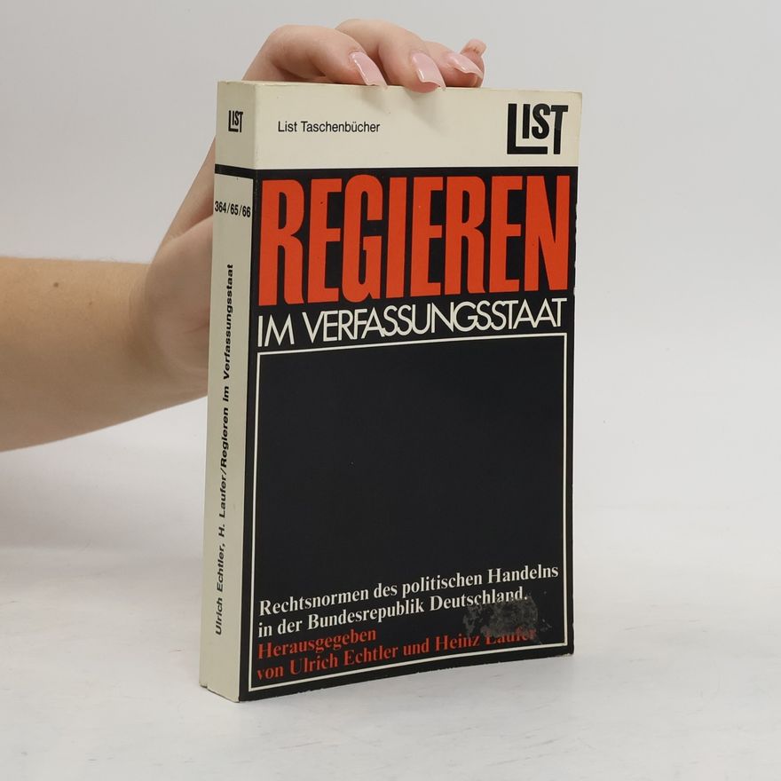 Ulrich Echtler Regieren im Verfassungsstaat