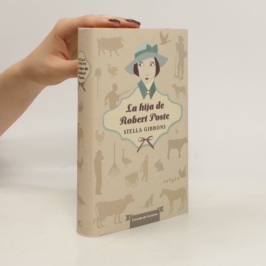 Stella Gibbons La hija de Robert Poste