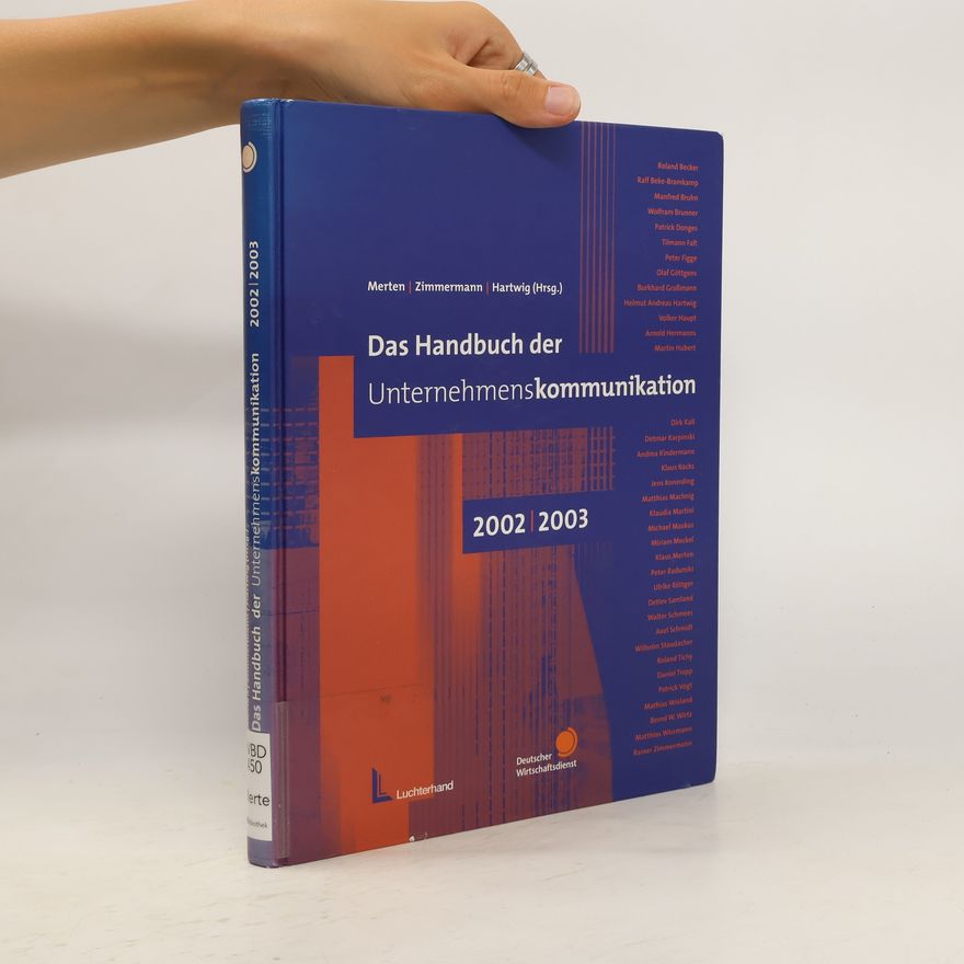 Helmut Andreas Hartwig Das Handbuch der Unternehmenskommunikation 2002/2003