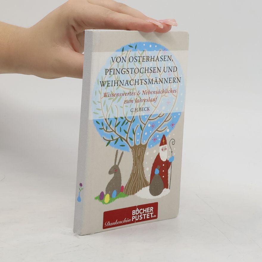 C. H. Beck Von Osterhasen, Pfingstochsen und Weihnachtsmänner