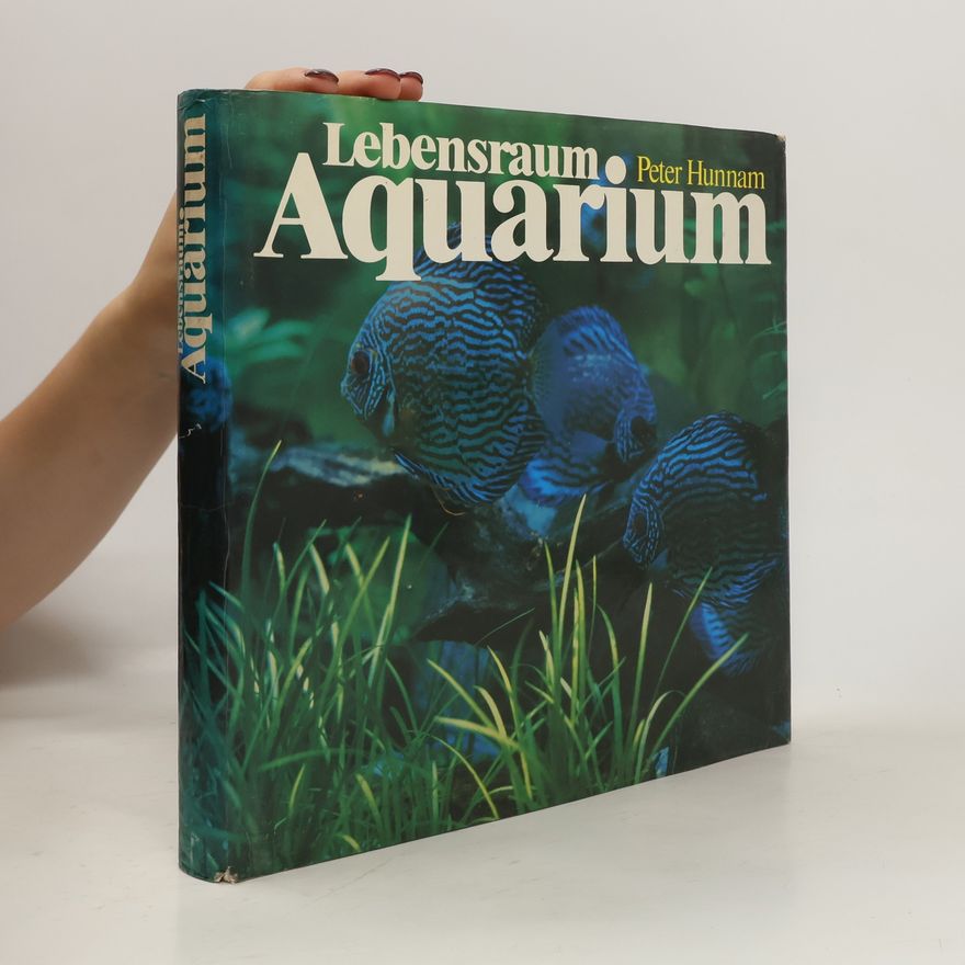 Peter Hunnam Lebensraum Aquarium