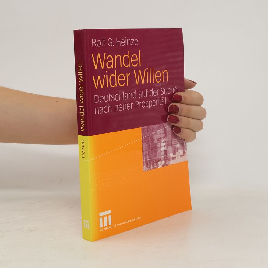 Rolf G. Heinze Wandel wider Willen