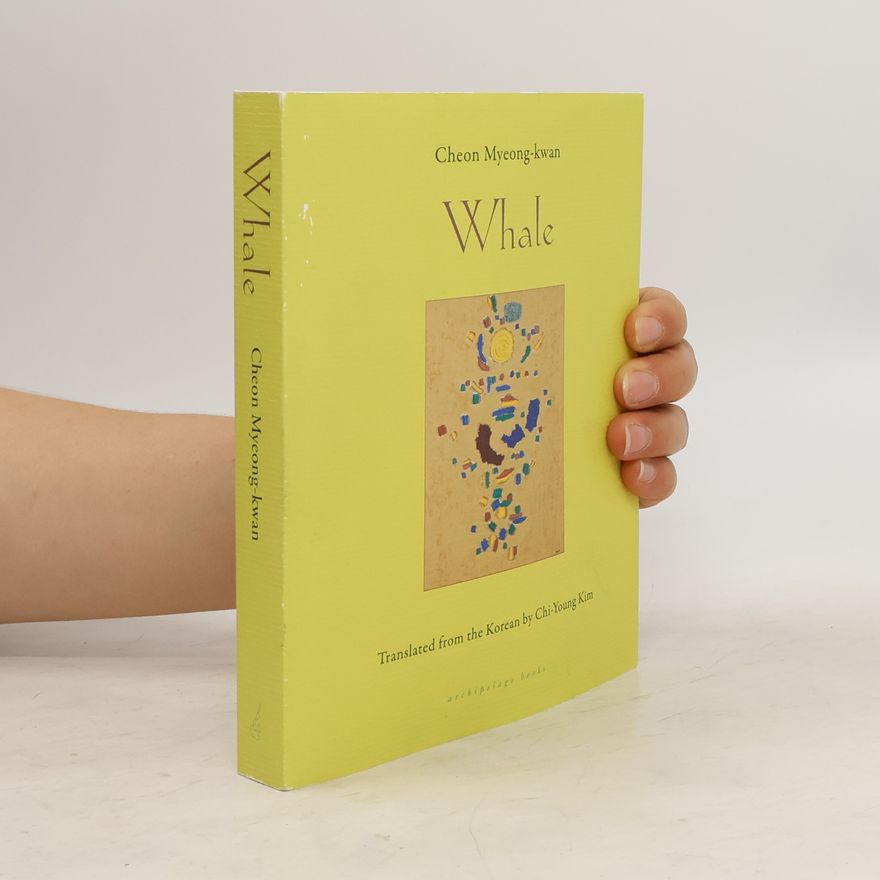 Myeong-kwan Cheon Whale: Shortlisted for the International Booker Prize