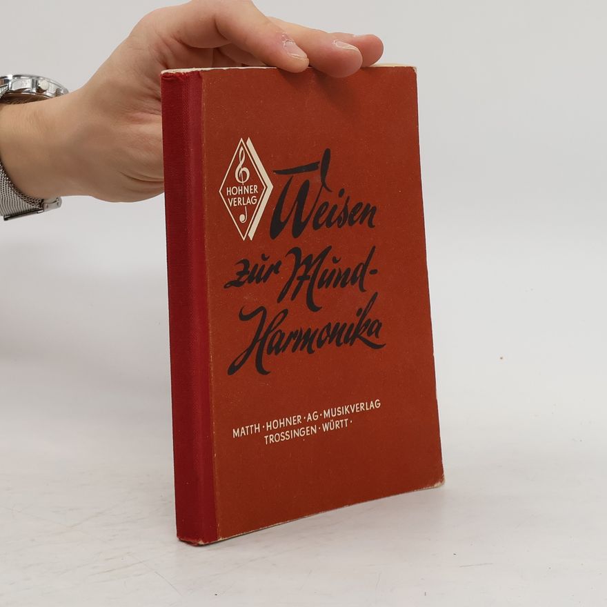 Kolektiv autorů Weisen zur Mundharmonika