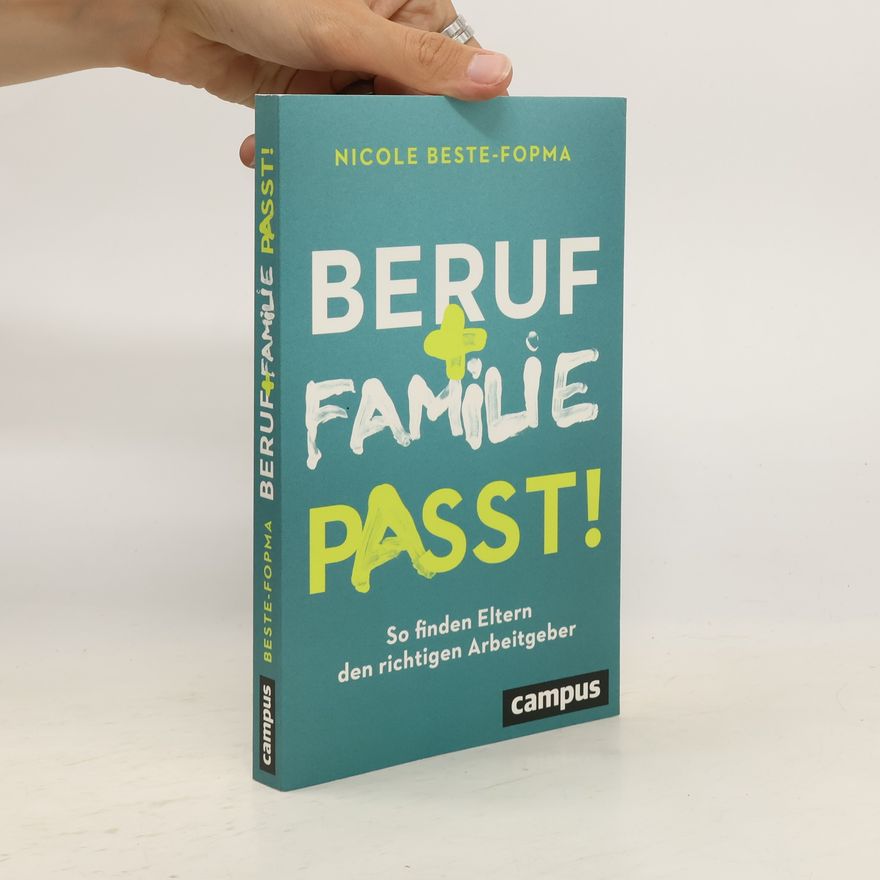 Nicole Beste Fopma Beruf und Familie - passt!