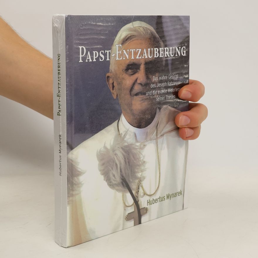 Hubertus Mynarek Papst-Entzauberung