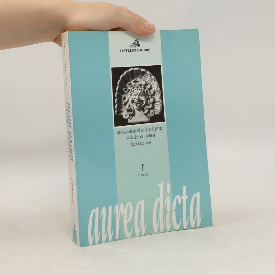Fabio Cupaiuolo Aurea dicta. I. Volume