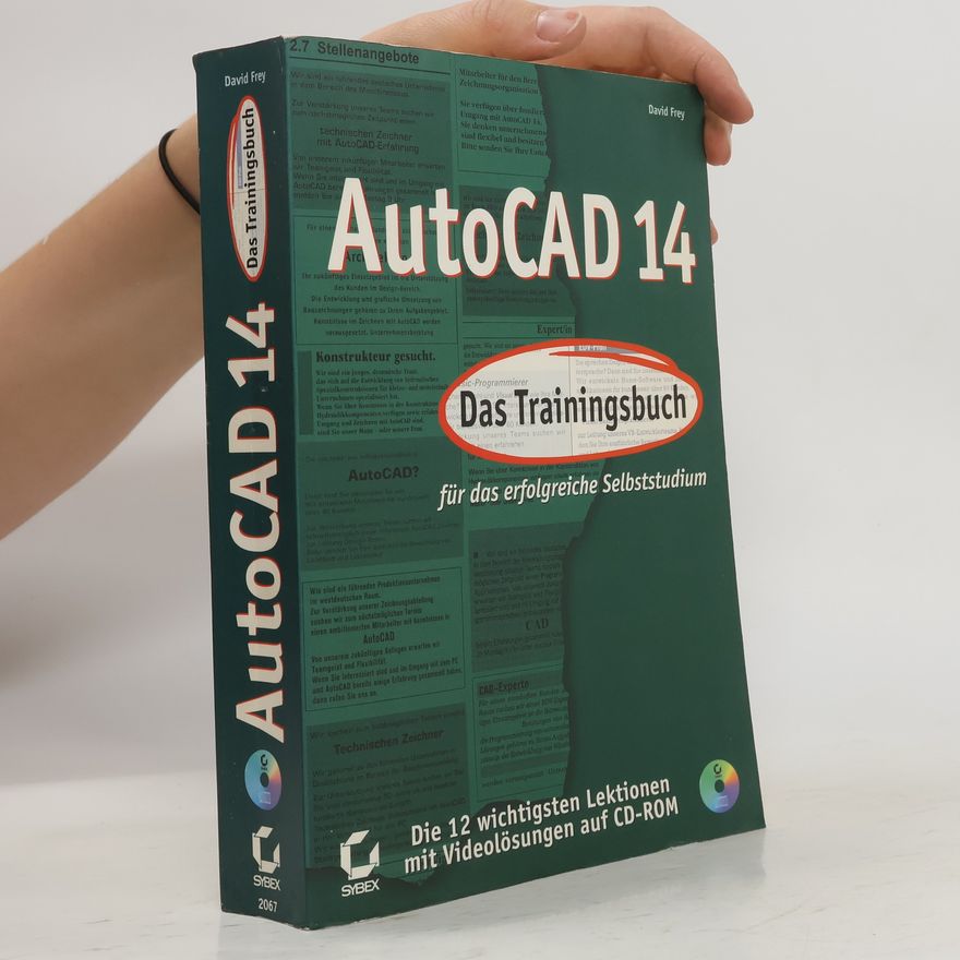 David Frey AutoCAD 14. Das Trainingsbuch