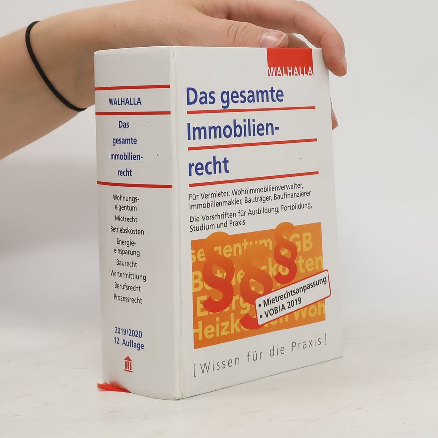 Autorenkollektiv Das gesamte Immobilienrecht
