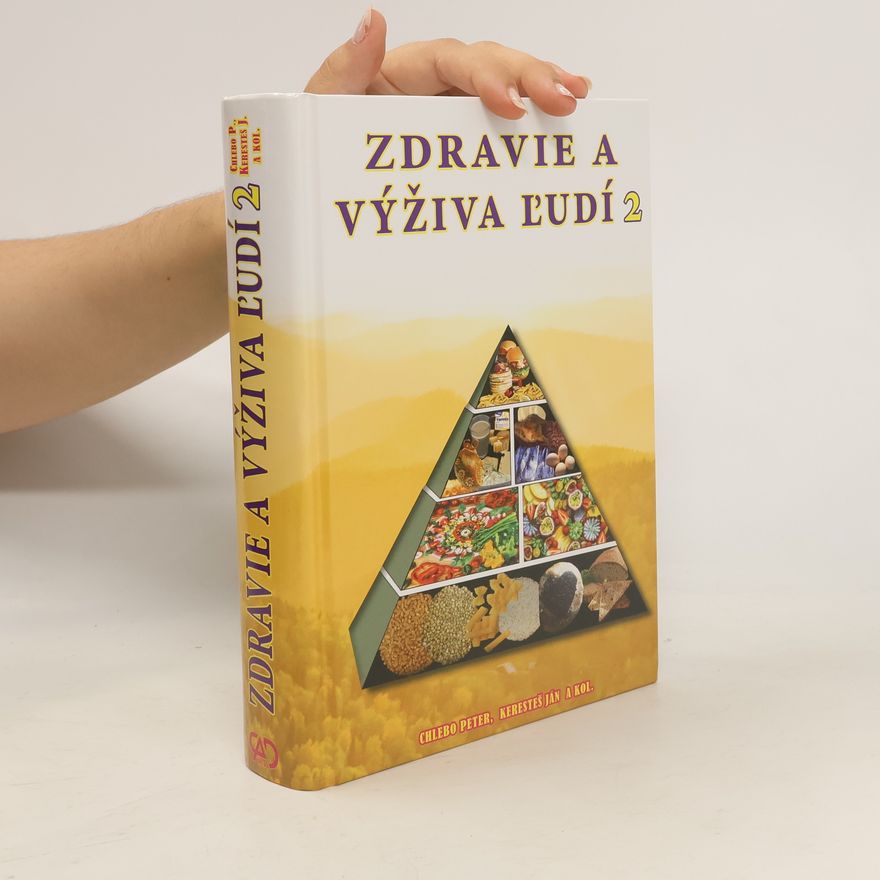 Peter Chlebo Zdravie a výživa ľudí. II