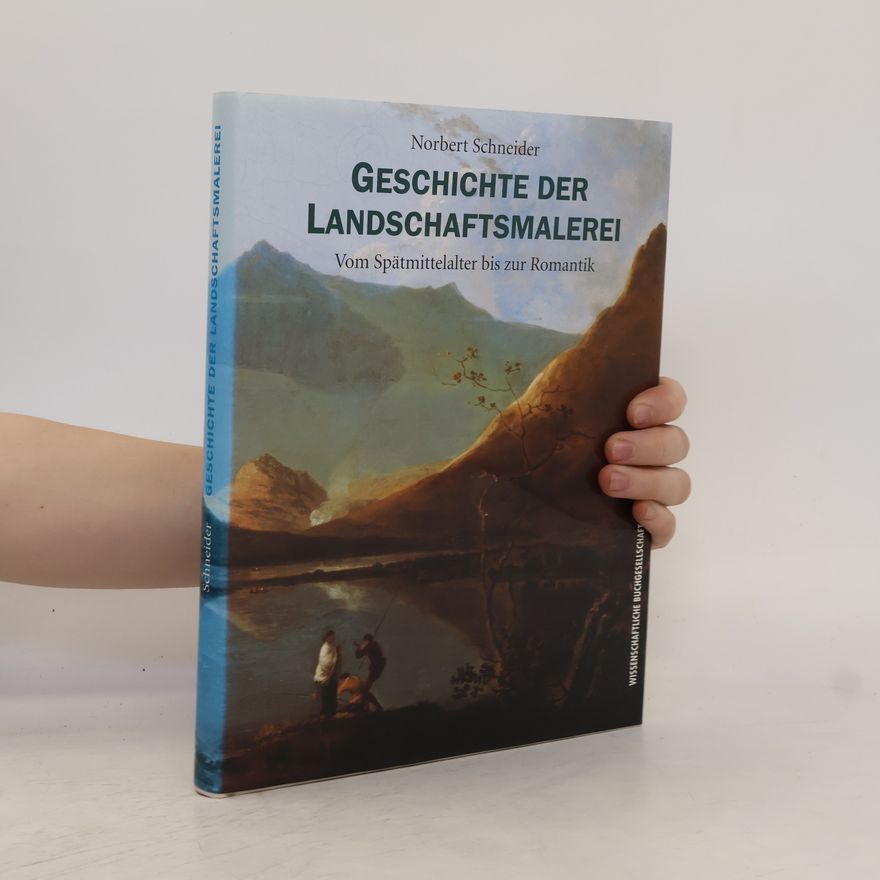 Norbert F. Schneider Geschichte der Landschaftsmalerei