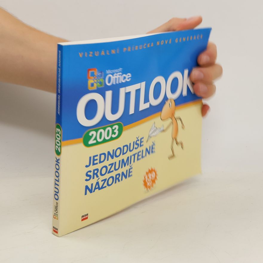 Jiří Hlavenka Microsoft Office Outlook 2003 Jednoduše, srozumitelně, názorně