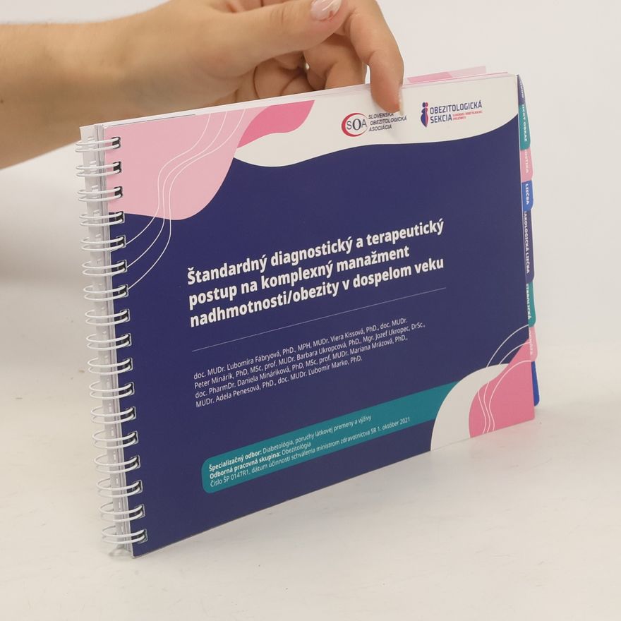 Collectif d'auteurs Štandardný diagnostický a terapeutický postup na komplexný manažment nadhmotnosti/obezity v dospelom veku