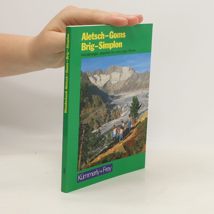 Edelbert Kummer Brig - Aletsch - Goms