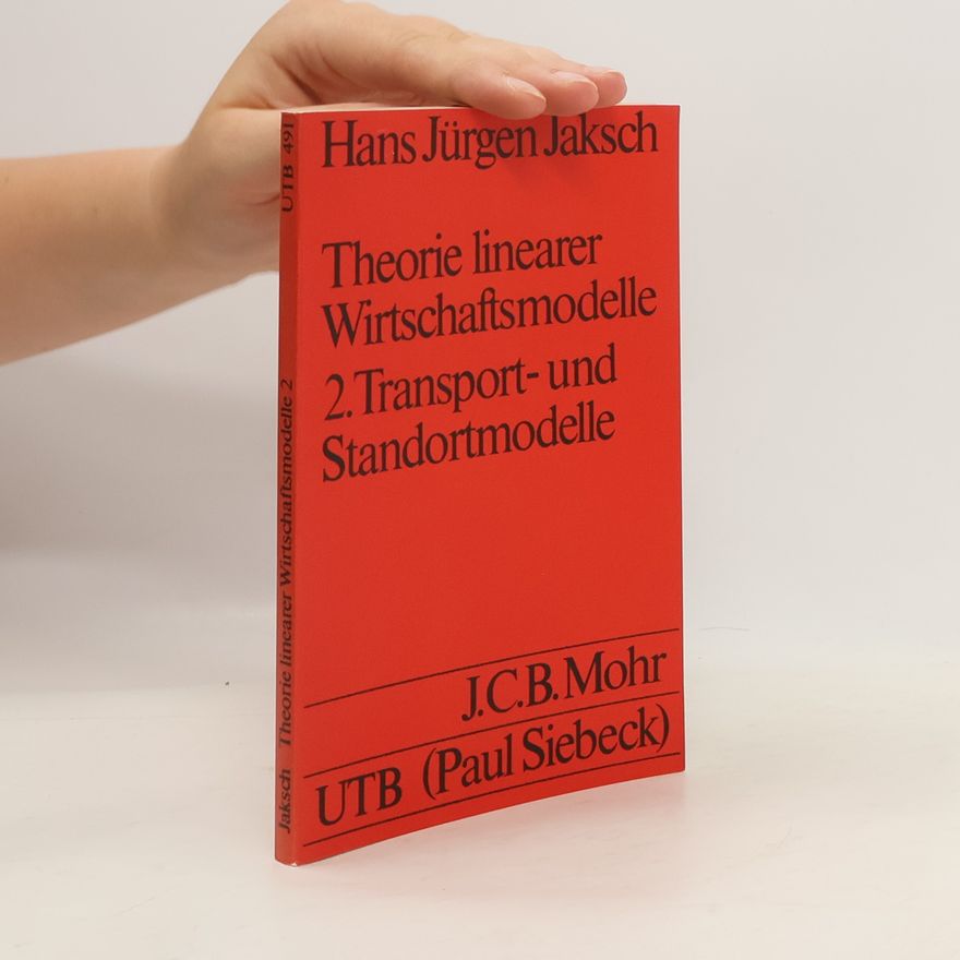 Hans Jürgen Jaksch Theorie linearer Wirtschaftsmodelle